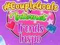 لعبة CoupleGoals Internet Trends Inspo على الانترنت