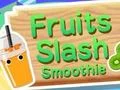 لعبة Fruits Slash Smoothie على الانترنت