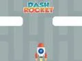لعبة Dash Rocket على الانترنت
