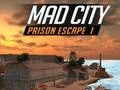 لعبة Mad City Prison Escape I على الانترنت