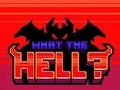 لعبة What the Hell? على الانترنت