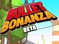 لعبة Bullet Bonanza على الانترنت