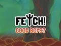 لعبة Fetch! Good boys? على الانترنت