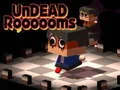 لعبة Undead Roooooms على الانترنت