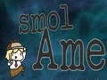 لعبة Smol Ame على الانترنت