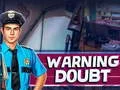 لعبة Warning Doubt على الانترنت