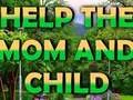 لعبة Help The Mom And Child على الانترنت