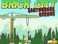 لعبة Brick City: Earthquake Rescue على الانترنت