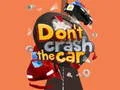 لعبة Don't Crash the Car على الانترنت