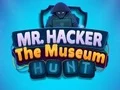 لعبة Mr Hacker The Museum Hunts على الانترنت