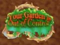 لعبة Your Garden is Out of Control على الانترنت
