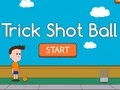 لعبة Trick Shot Ball على الانترنت