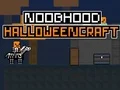 لعبة Noobhood Halloweencraft على الانترنت