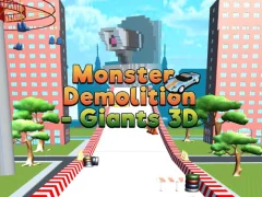 لعبة Monster Demolition Giants 3d على الانترنت