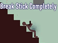 لعبة Break Stick Completely على الانترنت