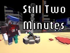 لعبة Still Two Minutes على الانترنت