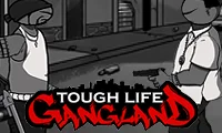 لعبة Tough Life Gangland على الانترنت