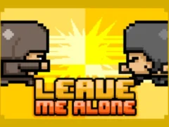 لعبة Leave Me Alone على الانترنت