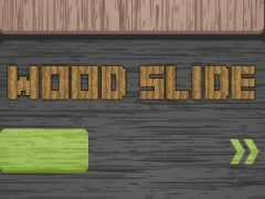 لعبة Wood Slide على الانترنت