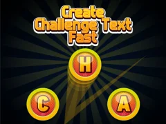 لعبة Create Challenge Text Fast على الانترنت