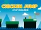 لعبة Chicken Jump: A Tap Challenge على الانترنت