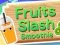 لعبة Fruits Slash Smoothie على الانترنت