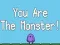 لعبة You are the Monster على الانترنت