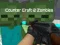 لعبة Counter Craft 2 Zombies على الانترنت