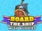 لعبة Board The Ship With Buddies على الانترنت