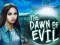لعبة The Dawn of Evil على الانترنت
