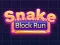 لعبة Snake Block Run على الانترنت