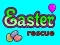 لعبة Easter Rescue على الانترنت