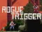 لعبة Rogue Trigger على الانترنت