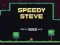 لعبة Speedy Steve على الانترنت
