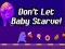 لعبة Don't Let Baby Starve! على الانترنت