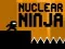 لعبة Nuclear Ninja على الانترنت