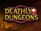 لعبة Deathly Dungeons على الانترنت