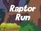 لعبة Raptor Run على الانترنت