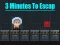 لعبة 3 Minutes To Escap على الانترنت