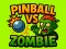لعبة Pinball VS Zombie على الانترنت
