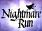لعبة Nightmare Run على الانترنت