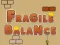 لعبة Fragile Balance على الانترنت