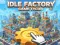 لعبة Idle Factory Game Tycoon على الانترنت