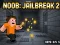 لعبة Noob: Jailbreak 2 على الانترنت