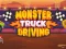 لعبة Monster Truck Driving على الانترنت