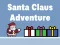 لعبة Santa Claus Adventures! على الانترنت