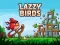 لعبة Lazzy Birds على الانترنت