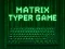 لعبة Matrix Typer على الانترنت