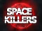 لعبة Space Killers على الانترنت