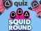لعبة Quiz Squid Round على الانترنت